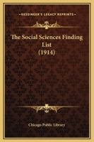 The social sciences; finding list 9353605873 Book Cover