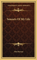 Sonnets of My Life 054840478X Book Cover