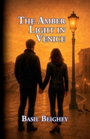 The Amber Light In Venice B0FPWTYRBR Book Cover