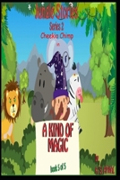 Cheekio Chimp in A Kind of Magic 1089967217 Book Cover