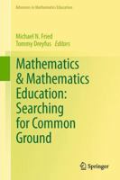 Mathematics & Mathematics Education: Searching for Common Ground 9402401741 Book Cover
