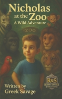 Nicholas At The Zoo A Wild Adventure B0FJL3FBNK Book Cover