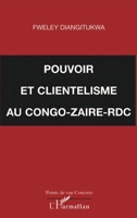 Pouvoir et clientelisme au Congo-Zaire-RDC (Collection Points de vue) 2747513092 Book Cover