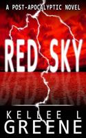 Red Sky - A Post-Apocalyptic Novel 172567162X Book Cover