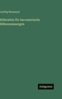 Hilfstafeln für barometrische Höhenmessungen 3386462561 Book Cover