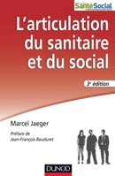 L'articulation du sanitaire et du social - 3e éd. - Travail social et psychiatrie: Travail social et psychiatrie 2100576577 Book Cover