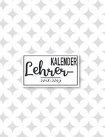 Lehrerkalender & Schulplaner 2018-2019: Der Unterrichtsplaner für Lehrer für das neue Schuljahr 374816792X Book Cover