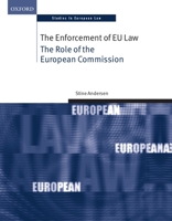 The Enforcement of EU Law: The Role of the European Commission 0199645442 Book Cover