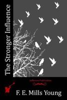 The Stronger Influence 1519141726 Book Cover