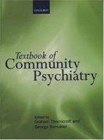Textbook of Community Psychiatry (Oxford Medical Books) 0192629972 Book Cover