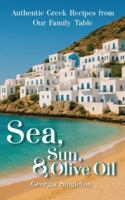 Sea, Sun, & Olive Oil Authentic Greek Recipes from Our Family Table B0G5H3YFBX Book Cover