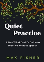 Quiet Practice 1913768325 Book Cover