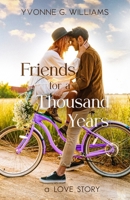 Friends for a Thousand Years: A Love Story B0CFCTQBXH Book Cover