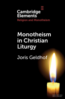 Monotheism in Christian Liturgy 1009001841 Book Cover