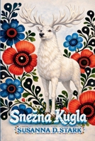 Snezna Kugla B0CH6X3NY5 Book Cover