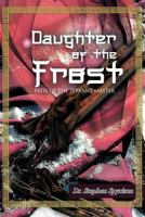 Daughter of the Frost: Path of the Servant Master 1468509233 Book Cover
