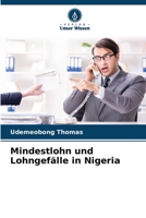 Mindestlohn und Lohngefälle in Nigeria (German Edition) 6208680840 Book Cover