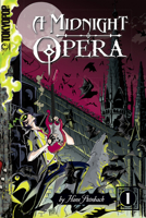 A Midnight Opera Volume 1 (Midnight Opera) 1598162659 Book Cover