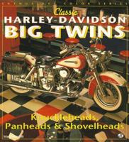 Classic Harley-Davidson Big Twins 0879389222 Book Cover