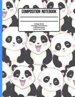 Composition Notebook College Ruled: Panda 110 Pages 1089396961 Book Cover