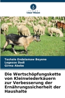 Die Wertschöpfungskette von Kleinwiederkäuern zur Verbesserung der Ernährungssicherheit der Haushalte (German Edition) 6209697909 Book Cover