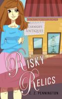 Risky Relics (Rose Hollow Mysteries) 1979817030 Book Cover