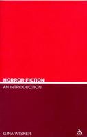 Horror Fiction: An Introduction (Literary Genres) 082641561X Book Cover