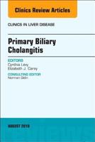 Primary Biliary Cholangitis, An Issue of Clinics in Liver Disease (Volume 22-3) 0323613942 Book Cover
