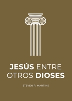 Jesús entre otros dioses 1990771025 Book Cover