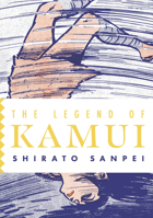 The Legend of Kamui: Volume Five 1770468625 Book Cover