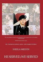 He Served, We Served 1426966342 Book Cover