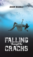 Falling Through the Cracks 1649799667 Book Cover