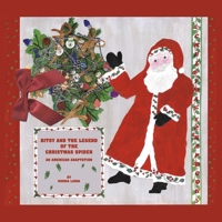 BITSY AND THE LEGEND OF THE CHRISTMAS SPIDER: AN AMERICAN ADAPTATION 1737698137 Book Cover
