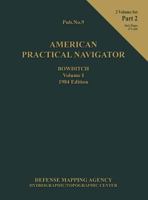 The American Practical Navigator: "Bowditch" 0939837544 Book Cover