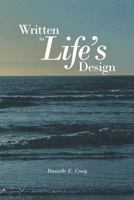 Written in Life's Design 1463449895 Book Cover
