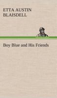 Boy Blue & His Friends 9355754256 Book Cover