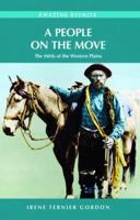 A People on the Move: The Métis of the Western Plains 1894974859 Book Cover