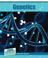 Genetics (The Inside Guide: Biology Basics) 1502673320 Book Cover