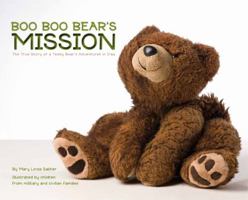 Boo Boo Bear's Mission: The True Story of a Teddy Bear's Adventures in Iraq 1592982832 Book Cover