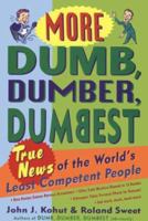 More Dumb, Dumber, Dumbest 0452278910 Book Cover