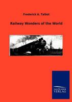 Railway wonders of the world 1017735905 Book Cover