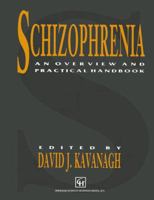 Schizophrenia: An Overview and Practical Handbook 0412389002 Book Cover