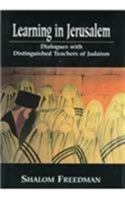 Learning in Jerusalem: Dialogues With Distinguished Teachers of Judaism 0765760207 Book Cover