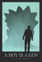 A Boy Is a Gun: A Tyler, The Creator Jukebox Musical B0G81D9M7R Book Cover