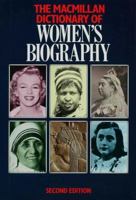 The Macmillan Dictionary of Women's Biography (Macmillan Reference Books) 0333565568 Book Cover