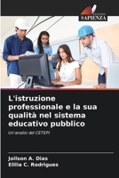 L'istruzione professionale e la sua qualità nel sistema educativo pubblico (Italian Edition) 6208181925 Book Cover