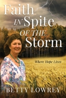 Faith In Spite of the Storm 1647466814 Book Cover