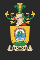 Berghofer: Berghofer Coat of Arms and Family Crest Notebook Journal (6 x 9 - 100 pages) 1708078207 Book Cover
