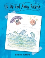 Up Up and Away Ralphie 1954886349 Book Cover