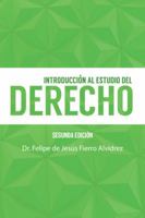 Introducci�n Al Estudio del Derecho: Segunda Edici�n 1463381743 Book Cover